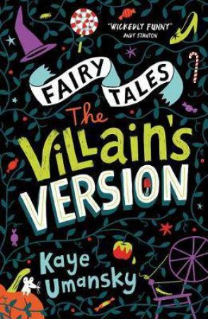 Fairy Tales: The Villain's Version by Kaye Umansky
