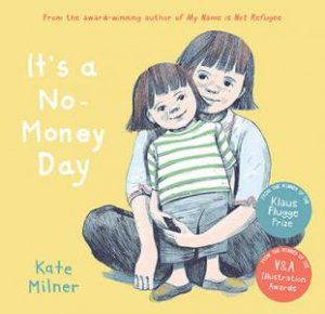 It's A No-Money Day by Kate Milner