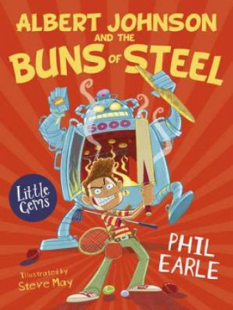 Albert Johnson And The Buns Of Steel by Phil Earle