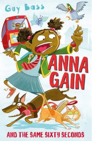 Anna Gain by Guy Bass & Steve May