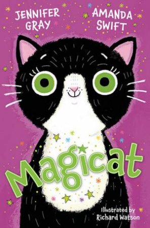 Magicat by Amanda Swift & Richard Watson & Jennifer Grey