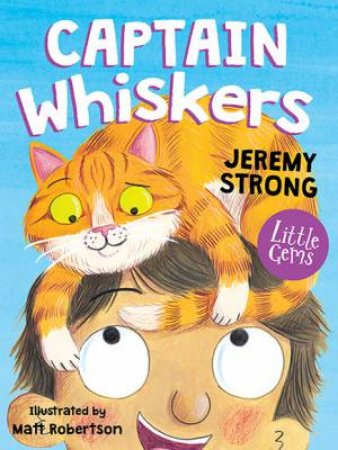 Captain Whiskers by Jeremy Strong & Matt Robertson
