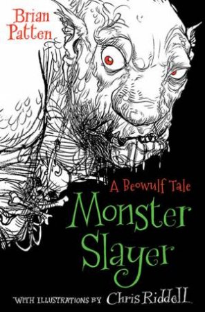 Monster Slayer by Brian Patten & Chris Riddell