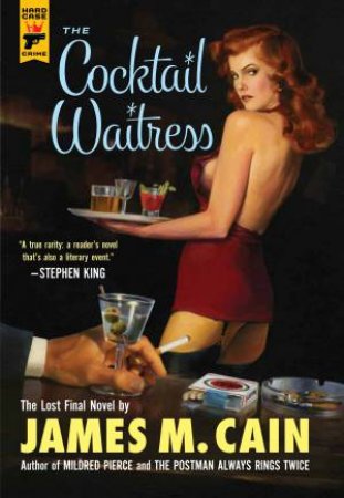 Cocktail Waitress by James M. Cain