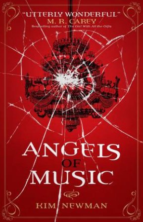 Angels Of Music by Kim Newman