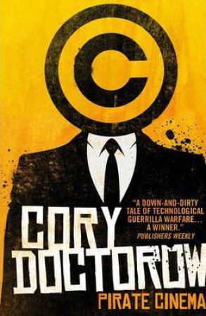 Pirate Cinema by Cory Doctorow