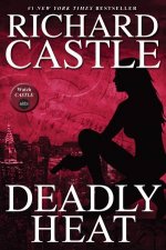 Nikki Heat Book Five  Deadly Heat Castle