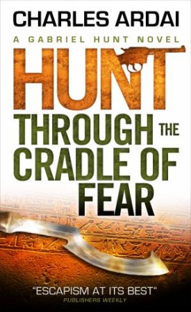 Hunt Through the Cradle of Fear by Charles Ardai