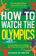 How To Watch The Olympics An Instant Initiation Into Every Sport At Rio 2016