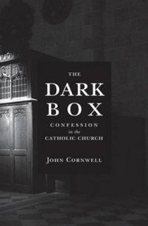 The Dark Box by John Cornwell