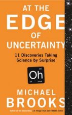 At the Edge of Uncertainty