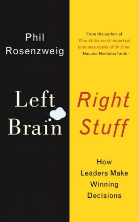 Left Brain, Right Stuff by Phil Rosenzweig