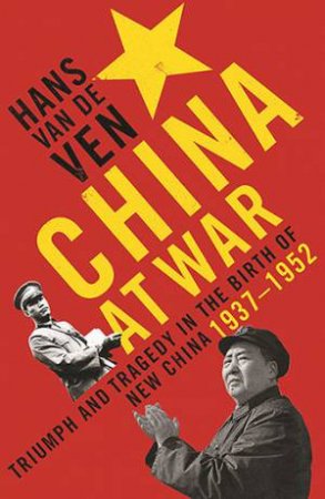 China At War by Hans van de Ven