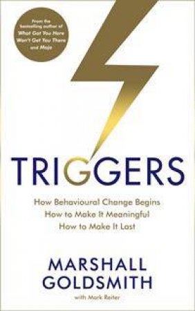 Triggers by Marshall Goldsmith & Mark Reiter