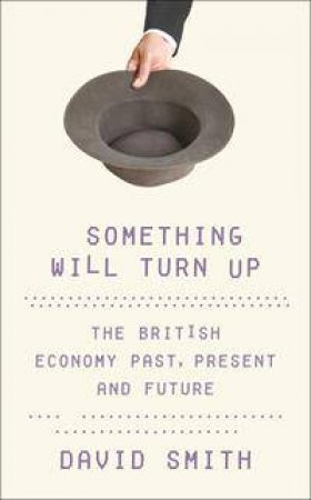 Something Will Turn Up by David Smith