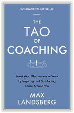The Tao of Coaching by Max Landsberg