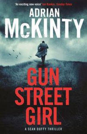 Gun Street Girl by Adrian McKinty