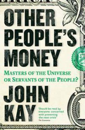 Other People's Money by John Kay