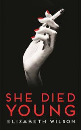 She Died Young by Elizabeth Wilson