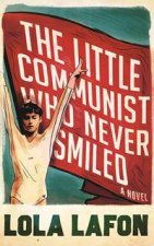 The Little Communist Who Never Smiled