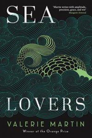 Sea Lovers by Valerie Martin