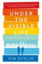 Under The Visible Life