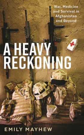 A Heavy Reckoning by Emily Mayhew