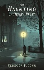 The Haunting Of Henry Twist
