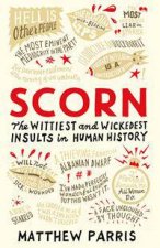 Scorn The Wittiest And Wickedest Insults In Human History