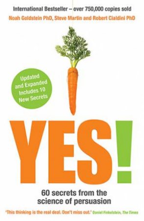 Yes! 10th Anniversary Edition by Noah Goldstein & Steve Martin & Robert B. Cialdini