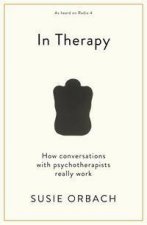 In Therapy How Conversations With Psychotherapists Really Work