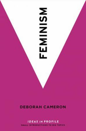 Feminism by Deborah Cameron