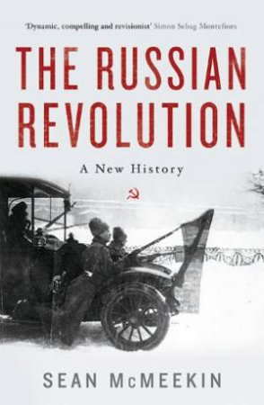 The Russian Revolution by Sean McMeekin