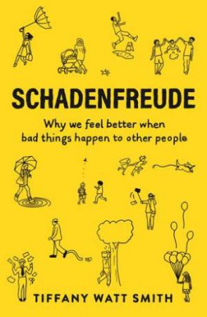 Schadenfreude by Tiffany Watt Smith