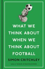 What We Think About When We Think About Football