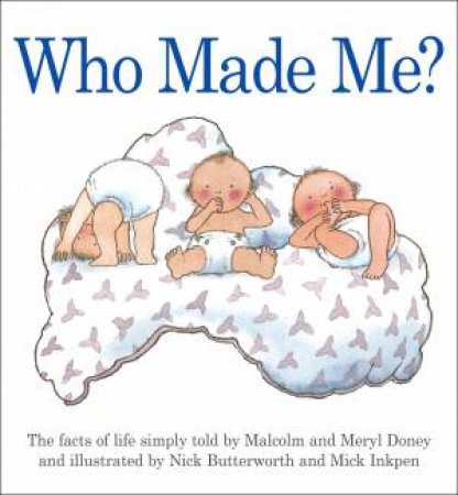 Who Made Me? by Meryl Doney