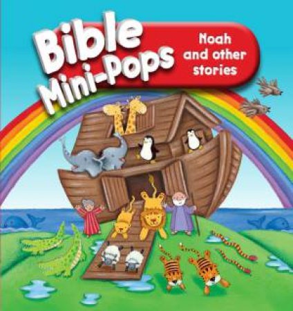 Bible Mini-Pops: Noah and Other Stories by Karen Williamson