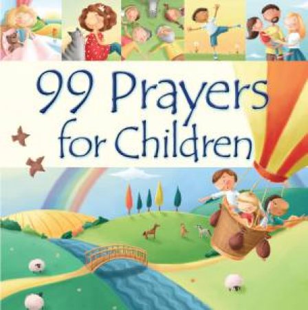 99 Prayers for Children by Juliet David