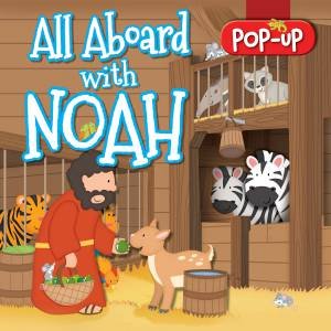 All Aboard With Noah by Juliet David & Jackie Canuso