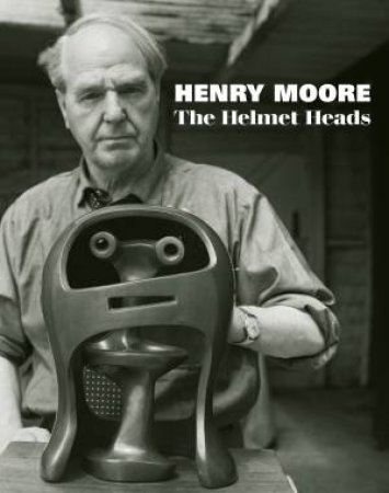 Henry Moore by Tobias Capwell & Hannah Higham