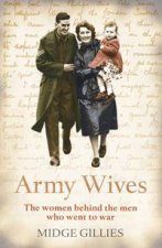 Army Wives The Women Left Behind The Men Who Went To War