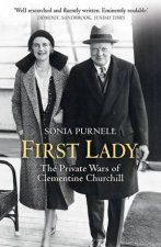 First Lady The Life And Wars Of Clementine Churchill