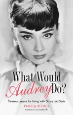 What Would Audrey Do