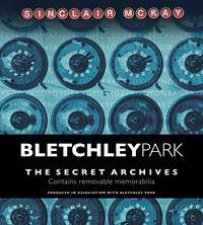 Bletchley Park The Secret Archives