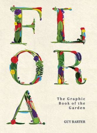 Flora by Guy Barter & Sam Falconer