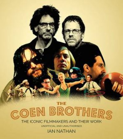 The Coen Brothers by Ian Nathan