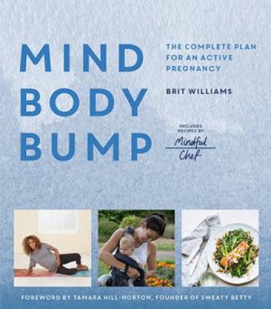 Mind, Body, Bump by Brit Williams