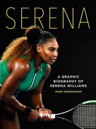 Serena by Mark Hodgkinson
