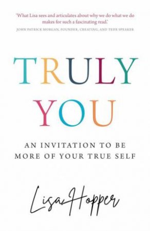 Truly You by Lisa Hopper