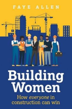 Building Women by Faye Allen